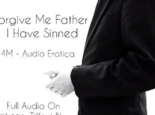 (F4M) "Forgive Me Father I Have Sinned" - Audio Porn