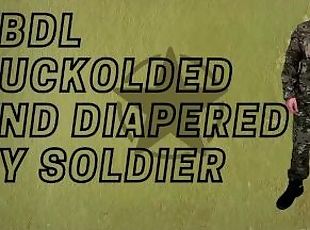 ABDL - cuckolded and diapered by soldier