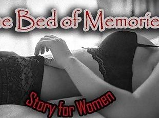The Bed of Memories (Erotic Story for Women)