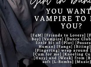 ASMR  So you want a vampire girlfriend?  Fucking you in the vamp club